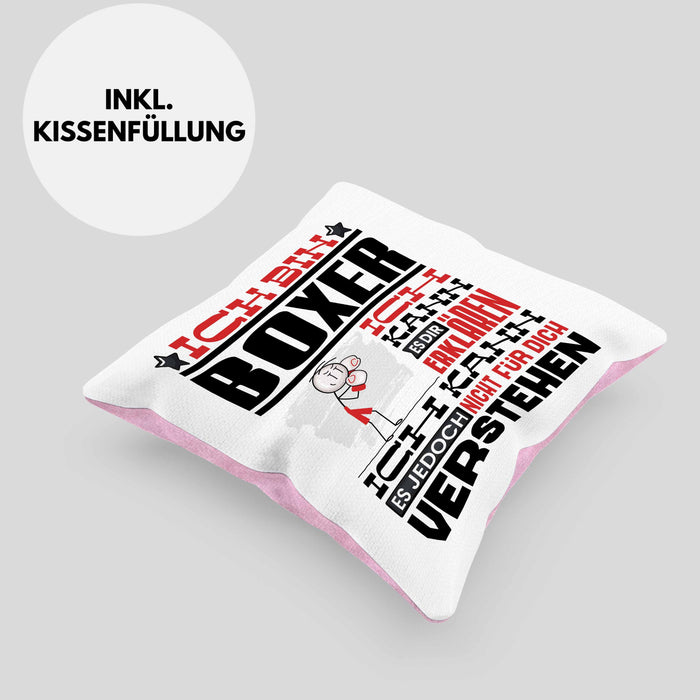 Boxer Geschenk Kaffee-Kissen mit Füllung 40x40 Geschenkidee für Boxer Ich Bin Boxer Ich Kann Es Dir Erklären Jedoch Nicht Für Dich Verstehen Spruch Lustig (Grau) Rosa Trendation