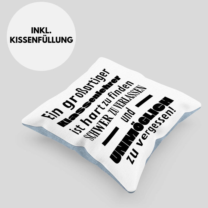 Klassenlehrer Abschied Geschenk Kissen mit Füllung 40x40 Abschiedsgeschenk für Klassenlehrer Hart Zu Finden Schwer Zu Verlassen (Grau) Blau Trendation