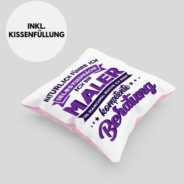 Lustige Kissen mit Füllung 40x40 für Maler Geschenk Natürlich führe Ich Selbstgespräche (Grau) Rosa Trendation