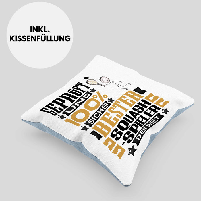 Squash-Spieler Geschenk Lustiger Spruch für Squash-Spieler Geschenkidee Bester Squash-Spieler Der WeltKissen mit Füllung 40x40 (Grau) Blau Trendation