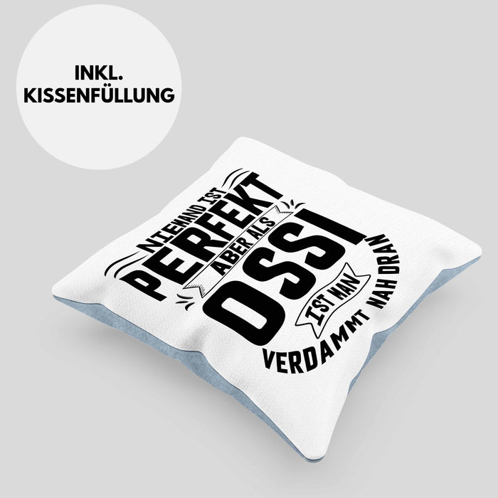 Ossi Kissen mit Füllung 40x40 Geschenk Ostdeutschland Niemand Ist Perfekt Aber Als Ossi Ist Man Nah Dran (Grau) Blau Trendation
