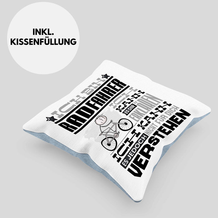 Radfahrer Geschenk Kaffee-Kissen mit Füllung 40x40 Geschenkidee für Radfahrer Ich Bin Radfahrer Ich Kann Es Dir Erklären Jedoch Nicht Für Dich Verstehen Spruch Lustig (Grau) Blau Trendation