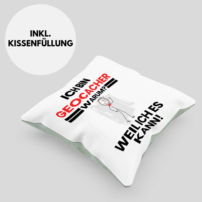 Geocacher Geschenk Kissen mit Füllung 40x40 Lustiger Spruch Ich Bin Geocacher Warum Weil Ich Es Kann Geschenkidee Bester Geocacher Geburtstag (Grau) Grün Trendation