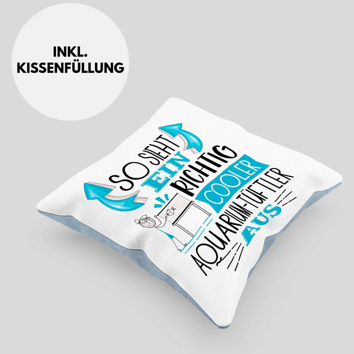 Aquarium-Tüftler Kissen mit Füllung 40x40 So Sieht Ein Richtig Cooler Aquarium-Tüftler Aus Geschenk Lustiger Spruch Geschenkidee (Grau) Blau Trendation
