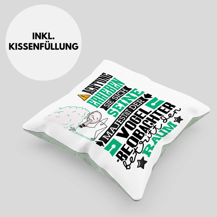 Vogelbeobachter Geschenk Kissen mit Füllung 40x40 Lustiger Spruch Erheben Sie Sich Der Vogelbeobachter Betritt den Raum (Grau) Grün Trendation