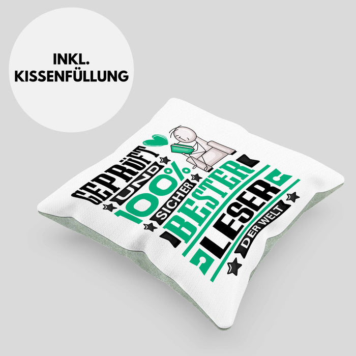 Leser Geschenk Lustiger Spruch für Leser Geschenkidee Bester Leser Der WeltKissen mit Füllung 40x40 (Grau) Grün Trendation
