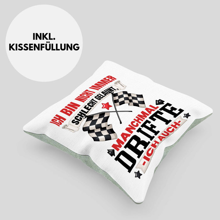 Driften Geschenk Kissen mit Füllung 40x40 Ich Bin Nicht immer Schlecht Gelaunt Auto Driften (Grau) Grün Trendation