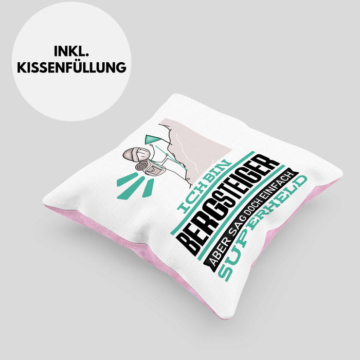 Bergsteiger Geschenk Kissen mit Füllung 40x40 Ich Bin Bergsteiger Aber Sag Doch Einfach Superheld Lustige Geschenkdiee für Bergsteiger (Grau) Rosa Trendation
