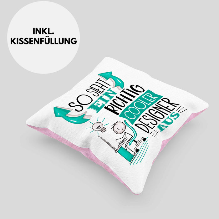 Designer Kissen mit Füllung 40x40 Geschenk So Sieht Ein RIchtig Cooler Designer Aus Geschenkidee Lustiger Spruch Geburtstag (Grau) Rosa Trendation