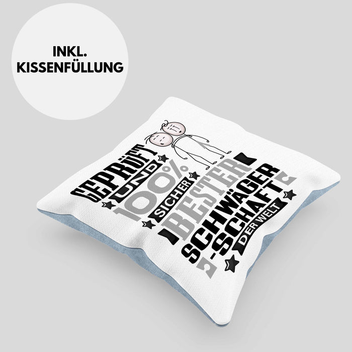 Schwägerschaft Geschenk Lustiger Spruch für Schwägerschaft Geschenkidee Bester Schwägerschaft Der WeltKissen mit Füllung 40x40 (Grau) Blau Trendation