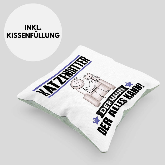 Katzensitter Kissen mit Füllung 40x40 Geschenk für Katzensitter Der Mann Der Alles Kann Geschenkidee zum Geburtstag (Grau) Grün Trendation