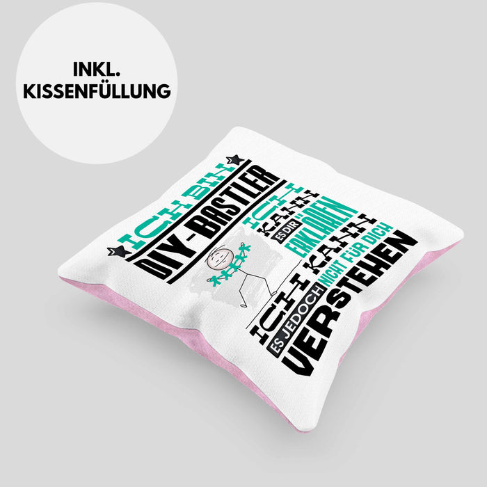 DIY-Bastler Geschenk Kaffee-Kissen mit Füllung 40x40 Geschenkidee für DIY-Bastler Ich Bin DIY-Bastler Ich Kann Es Dir Erklären Jedoch Nicht Für Dich Verstehen Spruch Lustig (Grau) Rosa Trendation