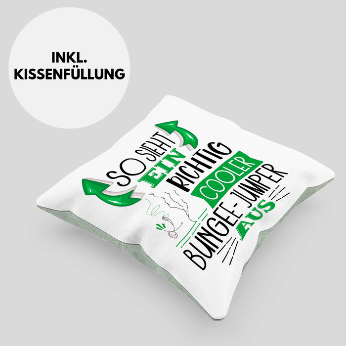So Sieht Ein Richtig Cooler Bungee-Jumper Aus Geschenk Kissen mit Füllung 40x40 Lustiger Spruch Geschenkidee (Grau) Grün Trendation