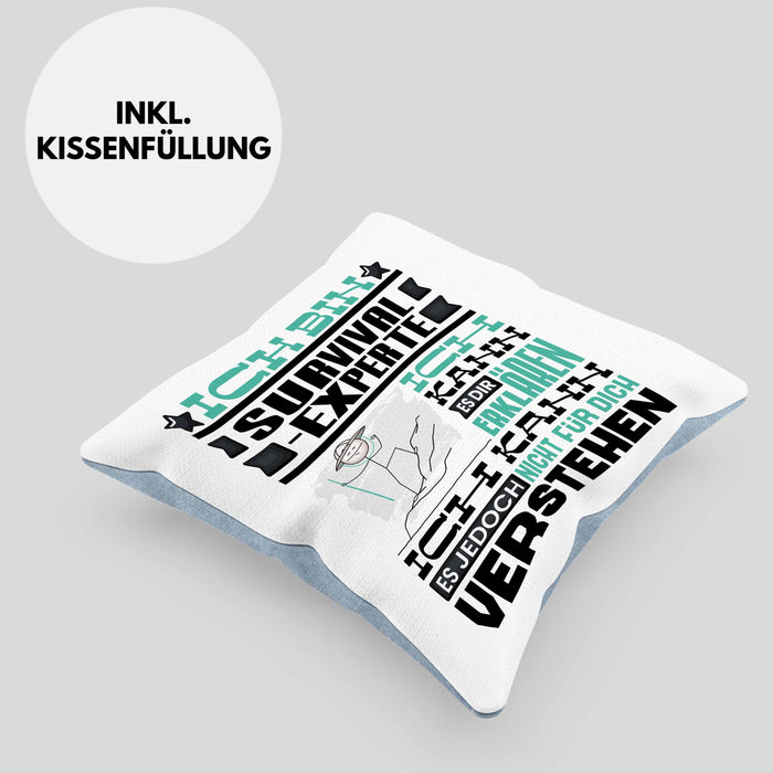 Survival-Experte Geschenk Kaffee-Kissen mit Füllung 40x40 Geschenkidee für Survival-Experte Ich Bin Survival-Experte Ich Kann Es Dir Erklären Jedoch Nicht Für Dich Verstehen Spruch Lustig (Grau) Blau Trendation