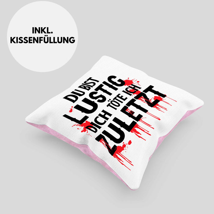Du Bist Lustig Kissen mit Füllung 40x40 Lustiger Spruch Erwachsenen Humor Geschenk Kollegin Bester Kollege Geschenkidee (Grau) Rosa Trendation