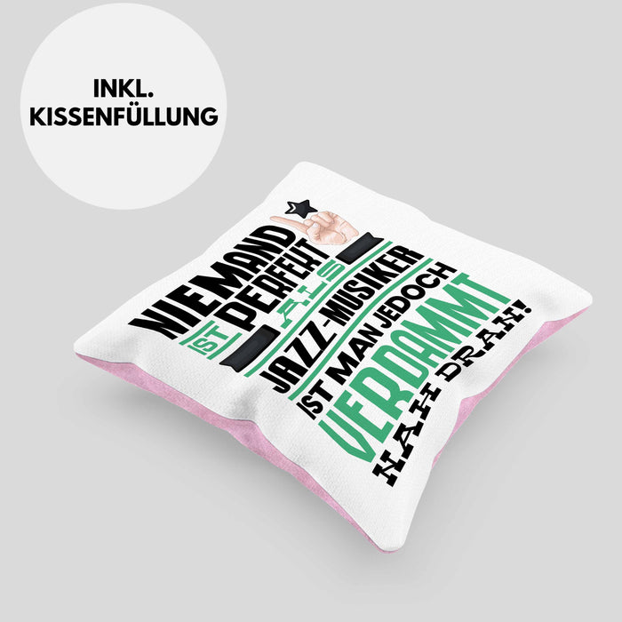 Jazz-Musiker Geschenk Kissen mit Füllung 40x40 Lustige Geschenkidee für Jazz-Musiker Geburtstag Niemand Ist Perfekt Aber Als Jazz-Musiker Ist Man Nah Dran (Grau) Rosa Trendation
