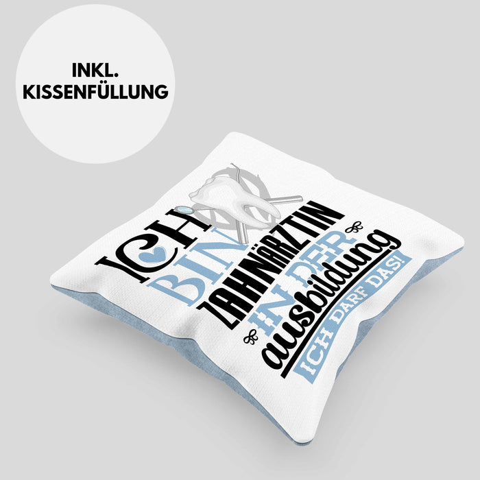 Zahnärztin Ausbildung Start Geschenk Kissen mit Füllung 40x40 Ich Bin Zahnärztin In Der Ausbildung Ich Darf Das Geschenkidee (Grau) Blau Trendation