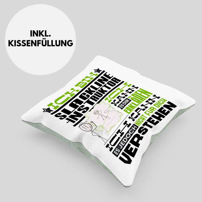 Slackline-Instruktor Geschenk Kaffee-Kissen mit Füllung 40x40 Geschenkidee für Slackline-Instruktor Ich Bin Slackline-Instruktor Ich Kann Es Dir Erklären Jedoch Nicht Für Dich Verstehen Spruch Lustig (Grau) Grün Trendation