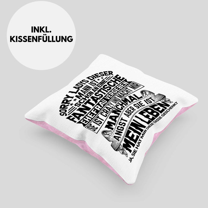 Ehemann Kissen mit Füllung 40x40 Geschenk Hochzeitstag Spaß Geschenkidee Jahrestag Sorry Ladys Dieser Mann Ist Schon An Eine Fantastische Ehefrau Vergeben (Grau) Rosa Trendation