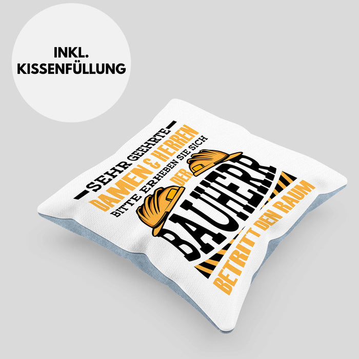 Bauherr Kissen mit Füllung 40x40 "Der Bauherr betritt den Raum" Geschenk für Bauherren Hausbesitzer Hausbauer (Grau) Blau Trendation