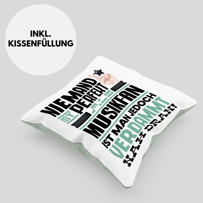 Musikfan Geschenk Kissen mit Füllung 40x40 Lustige Geschenkidee für Musikfan Geburtstag Niemand Ist Perfekt Aber Als Musikfan Ist Man Nah Dran (Grau) Grün Trendation
