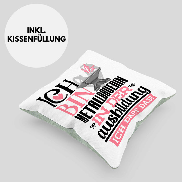 Metallbauerin Ausbildung Start Geschenk Kissen mit Füllung 40x40 Ich Bin Metallbauerin In Der Ausbildung Ich Darf Das Geschenkidee (Grau) Grün Trendation