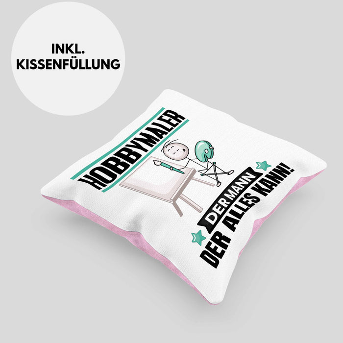 Hobbymaler Kissen mit Füllung 40x40 Geschenk für Hobbymaler Der Mann Der Alles Kann Geschenkidee zum Geburtstag (Grau) Rosa Trendation
