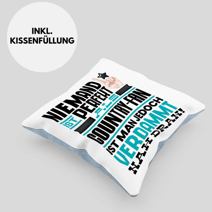 Country-Fan Geschenk Kissen mit Füllung 40x40 Lustige Geschenkidee für Country-Fan Geburtstag Niemand Ist Perfekt Aber Als Country-Fan Ist Man Nah Dran (Grau) Blau Trendation