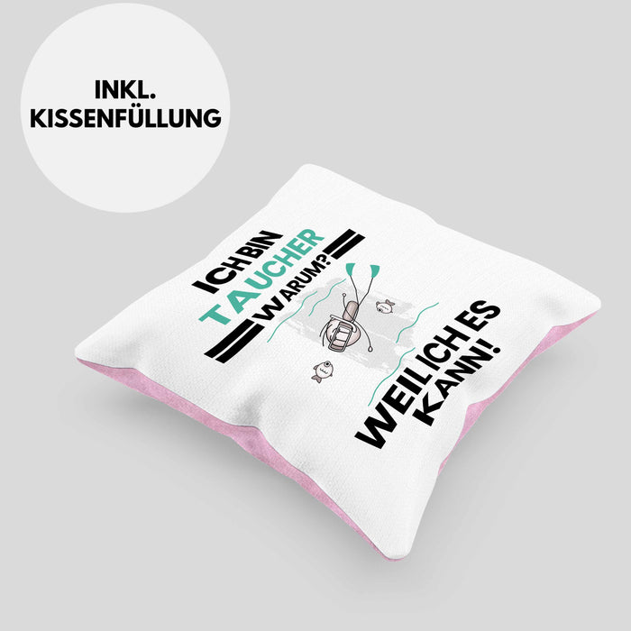 Taucher Geschenk Kissen mit Füllung 40x40 Lustiger Spruch Ich Bin Taucher Warum Weil Ich Es Kann Geschenkidee Bester Taucher Geburtstag (Grau) Rosa Trendation