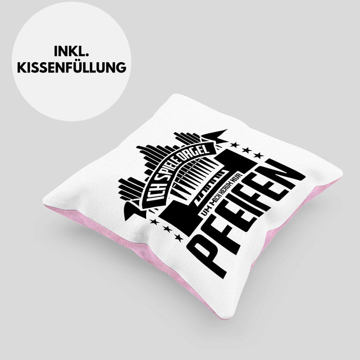 Orgel Kissen mit Füllung 40x40 Geschenkidee für Orgelspieler Geschenk Lustiger Spruch Nur Pfeifen (Grau) Rosa Trendation