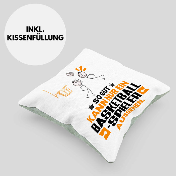 Basketballspieler Geschenk Kissen mit Füllung 40x40 So Gut Kann Nur Ein Basketballspieler Aussehen Geschenkidee (Grau) Grün Trendation