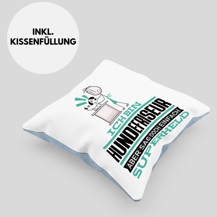 Hundefriseur Geschenk Kissen mit Füllung 40x40 Ich Bin Hundefriseur Aber Sag Doch Einfach Superheld Lustige Geschenkdiee für Hundefriseur (Grau) Blau Trendation