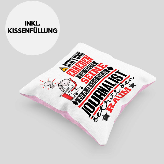 Journalist Geschenk Kissen mit Füllung 40x40 Lustiger Spruch Erheben Sie Sich Der Journalist Betritt den Raum (Grau) Rosa Trendation