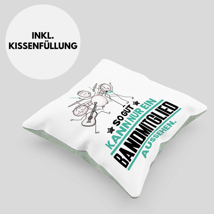 Bandmitglied Geschenk Kissen mit Füllung 40x40 So Gut Kann Nur Ein Bandmitglied Aussehen Geschenkidee (Grau) Grün Trendation