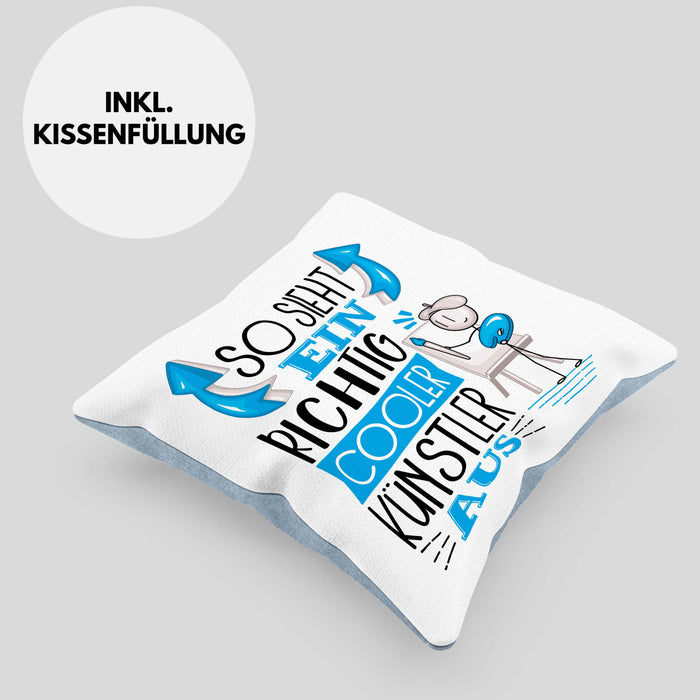 Künstler Kissen mit Füllung 40x40 Geschenk So Sieht Ein RIchtig Cooler Künstler Aus Geschenkidee Lustiger Spruch Geburtstag (Grau) Blau Trendation