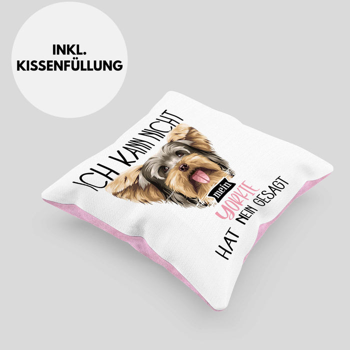 Yorkie Besitzer Kissen mit Füllung 40x40 Geschenk Lustiger Spruch Geschenkidee Ich Kann Nicht Mein Yorkie Hat Nein Gesagt (Grau) Rosa Trendation