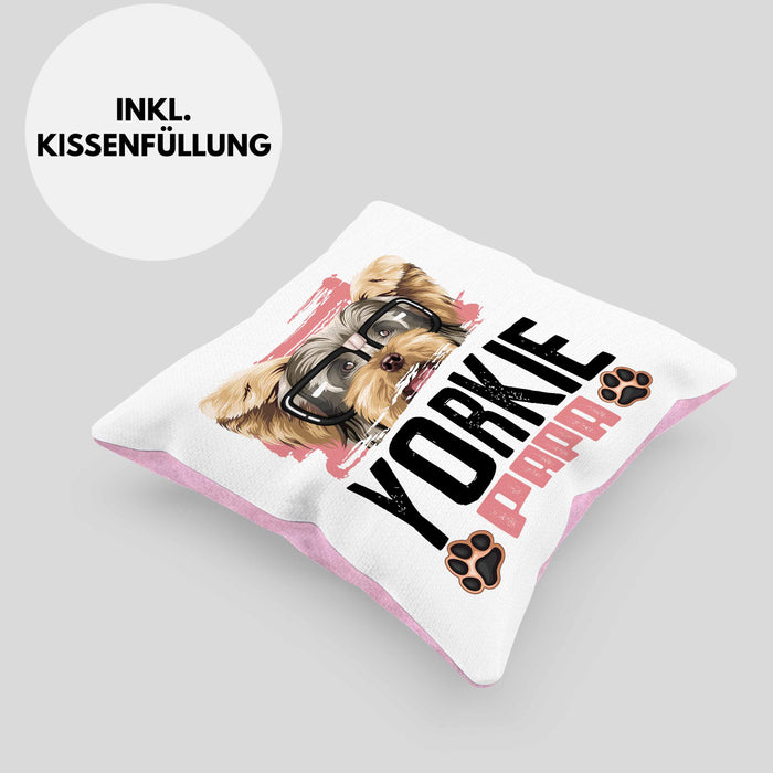 Yorkie Papa Besitzer Kissen mit Füllung 40x40 Geschenk Lustiger Spruch Geschenkidee Yorkie Liebhaber (Grau) Rosa Trendation