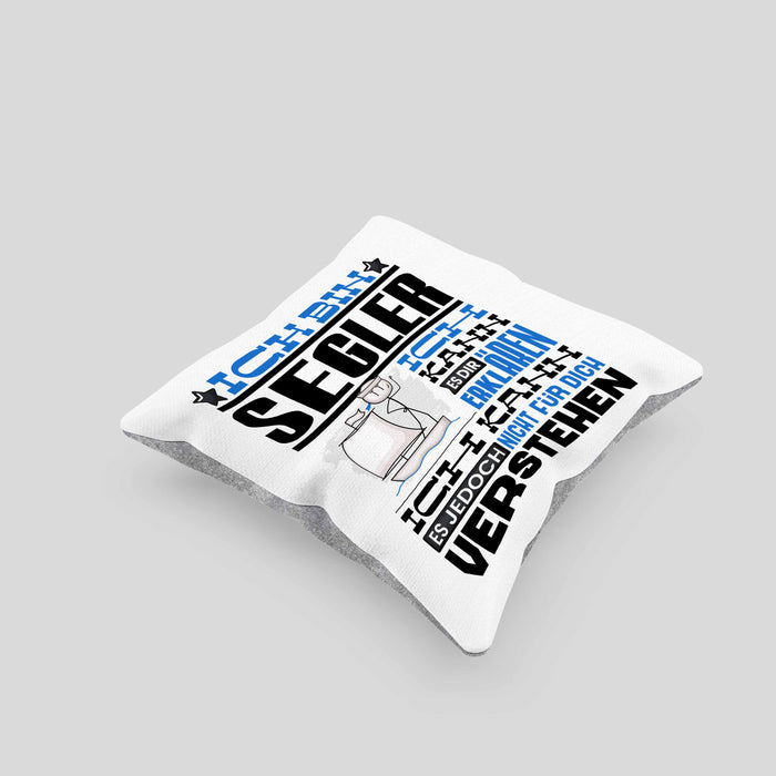 Segler Geschenk Kaffee-Kissen mit Füllung 40x40 Geschenkidee für Segler Ich Bin Segler Ich Kann Es Dir Erklären Jedoch Nicht Für Dich Verstehen Spruch Lustig (Grau) Grau Trendation