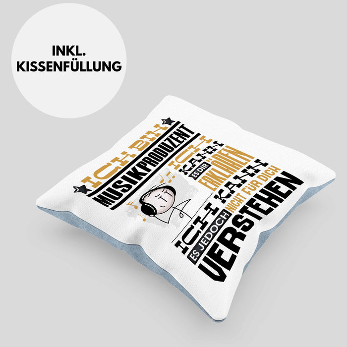 Musikproduzent Geschenk Kaffee-Kissen mit Füllung 40x40 Geschenkidee für Musikproduzent Ich Bin Musikproduzent Ich Kann Es Dir Erklären Jedoch Nicht Für Dich Verstehen Spruch Lustig (Grau) Blau Trendation
