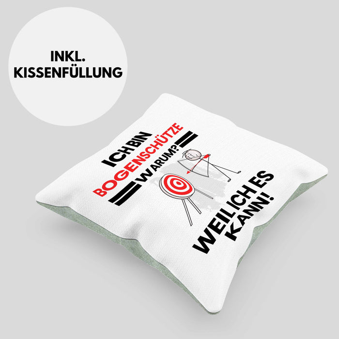 Bogenschütze Geschenk Kissen mit Füllung 40x40 Lustiger Spruch Ich Bin Bogenschütze Warum Weil Ich Es Kann Geschenkidee Bester Bogenschütze Geburtstag (Grau) Grün Trendation