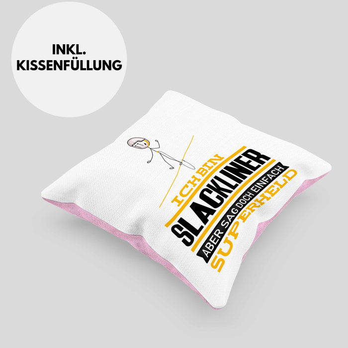 Slackliner Geschenk Kissen mit Füllung 40x40 Ich Bin Slackliner Aber Sag Doch Einfach Superheld Lustige Geschenkdiee für Slackliner (Grau) Rosa Trendation