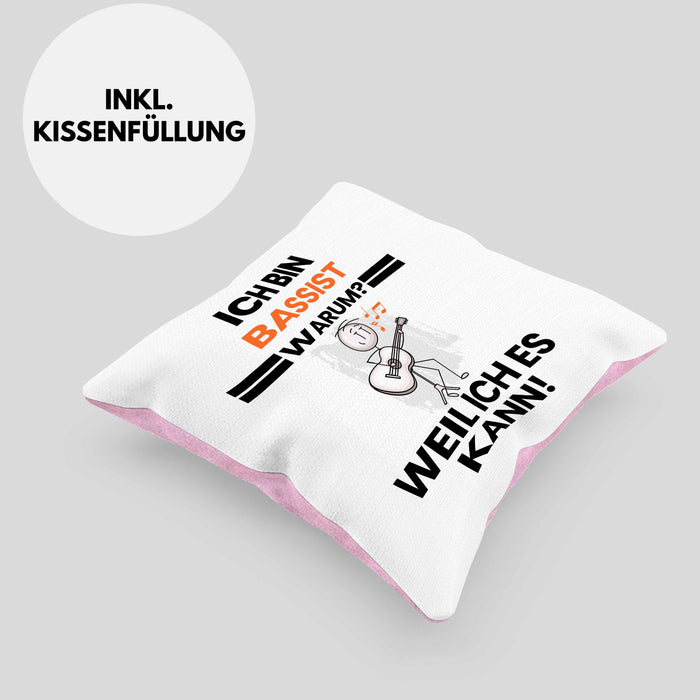 Bassist Geschenk Kissen mit Füllung 40x40 Lustiger Spruch Ich Bin Bassist Warum Weil Ich Es Kann Geschenkidee Bester Bassist Geburtstag (Grau) Rosa Trendation