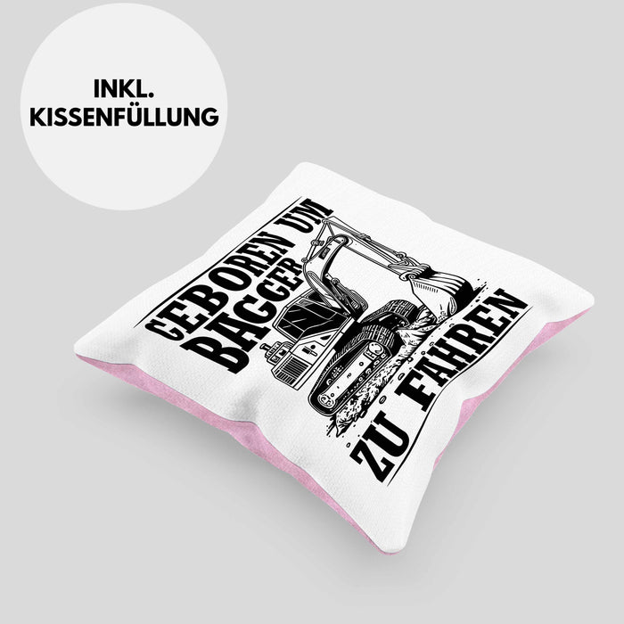 Baggerfahrer Kissen mit Füllung 40x40 Geschenk Baggerfahrender Geboren Um Bagger Zu Fahren Geschenkidee Baustelle (Grau) Rosa Trendation