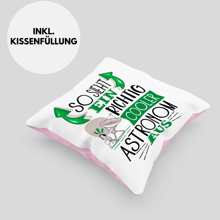 Astronom Kissen mit Füllung 40x40 Geschenk So Sieht Ein Richtig Cooler Astronom Aus Geschenkidee Spruch Lustig (Grau) Rosa Trendation