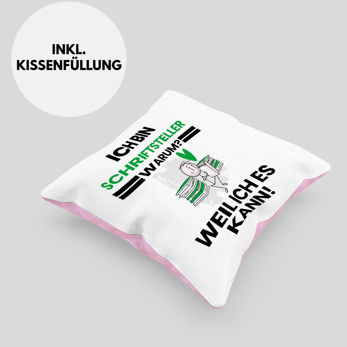 Schriftsteller Geschenk Kissen mit Füllung 40x40 Lustiger Spruch Ich Bin Schriftsteller Warum Weil Ich Es Kann Geschenkidee Bester Schriftsteller Geburtstag (Grau) Rosa Trendation