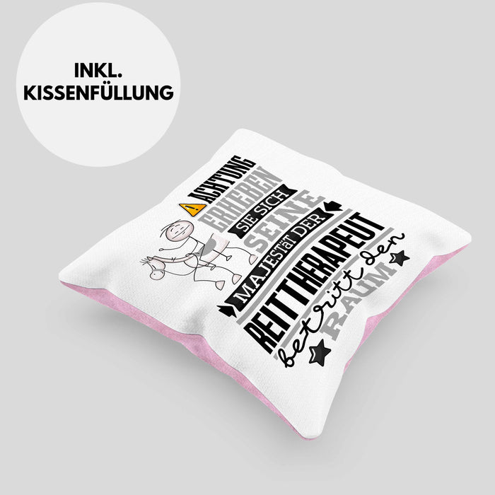 Reittherapeut Geschenk Kissen mit Füllung 40x40 Lustiger Spruch Erheben Sie Sich Der Reittherapeut Betritt den Raum (Grau) Rosa Trendation