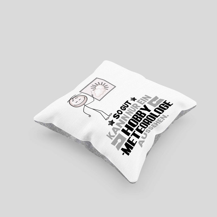 Hobbymeteorologe Geschenk Kissen mit Füllung 40x40 So Gut Kann Nur Ein Hobbymeteorologe Aussehen Geschenkidee (Grau) Grau Trendation