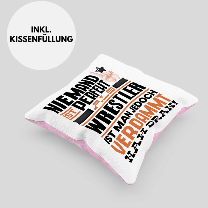 Wrestler Geschenk Kissen mit Füllung 40x40 Lustige Geschenkidee für Wrestler Geburtstag Niemand Ist Perfekt Aber Als Wrestler Ist Man Nah Dran (Grau) Rosa Trendation
