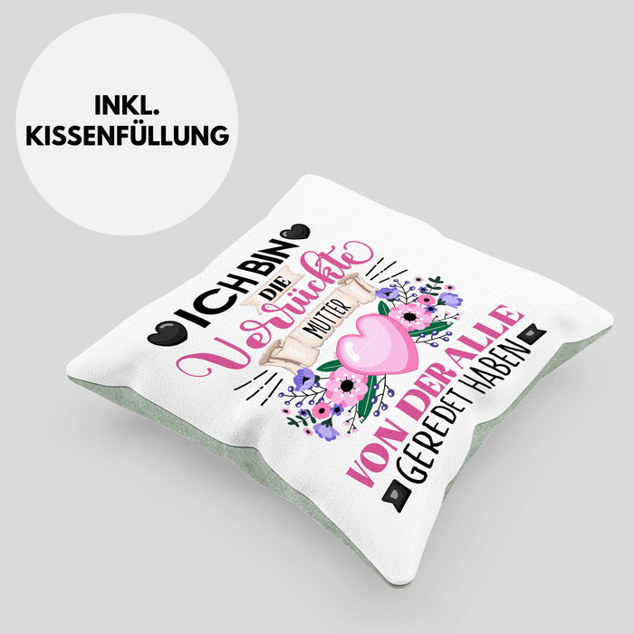 Mutter Kissen mit Füllung 40x40 Geschenk Lustiger Spruch Geschenkidee Ich Bin Die Verrückte Mutter Von Der Alle Geredet Haben (Grau) Grün Trendation