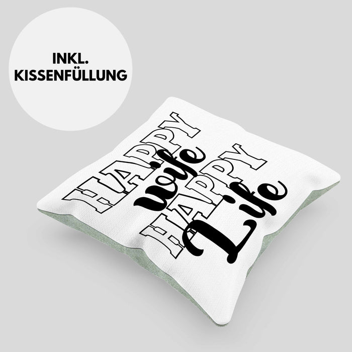 Lustige Kissen mit Füllung 40x40 Geschenk für Ehemann Spruch Happy Wife Happy Life Ehemann Geschenkidee (Grau) Grün Trendation